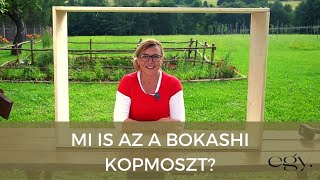 Borbás Marcsi: Kertem - A bokashi komposzt (20. rész)