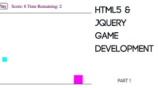 Game Development using HTML5 and jQuery - Part 1
