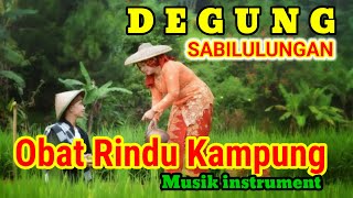 SABILULUNGAN DEGUNG KLASIK PALING ASIK //MUSIK INSTRUMEN RELAKSASI PENENANG HATI