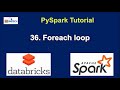 36. foreach loop in pyspark | How to loop each row of dataFrame in pyspark | pyspark tutorial