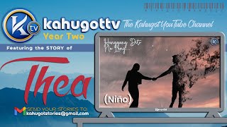 KAHUGOT THEA'S STORY (Niño's Ex) | Hanggang Dito Na Lang