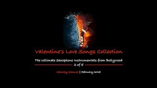Best Of Bollywood | The Ultimate Valentine Love Song Sax Collection | #327 | Stanley Samuel