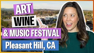 Art, Wine and Music festival in Pleasant Hill California | EP 195