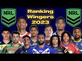 Ranking NRL Wingers From BEST to WORST In 2023 Season! | Feat. HecticFred