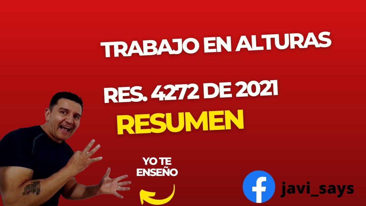 Resolucion 4272 De 2021 Trabajo En Alturas, Resumen - YouTube