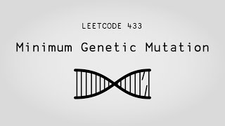 Mutating Graphs! – Minimum Genetic Mutation – Leetcode 433