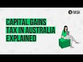 Explained: Capital Gains Tax (CGT) in Australia