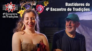 Bastidores do 4º Encontro de Tradições