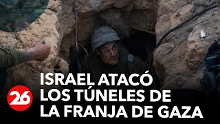 Israel atacó los túneles de la Franja de Gaza en los que se esconden los terroristas de Hamas