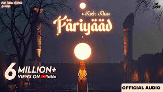 Fariyaad - Rooh khan (official Audio) | Sad Song 2023 | One Show Media