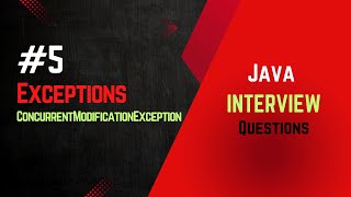#5 | Java Interview | Exceptions | ConcurrentModificationException