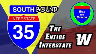 I-35 SOUTHBOUND: The Entire Interstate — W