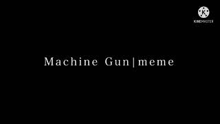 【東方改変PV】【meme】Machine Gun/meme