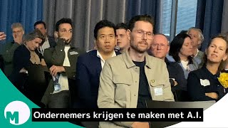 Alle ondernemers krijgen te maken met A.I. I Omroep Meierij