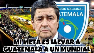 ASÍ SI TENA🇬🇹💣 MENSAJE CLARO A LA AFICIÓN “NUESTRA META ES LLEGAR AL MUNDIAL”💣🇬🇹