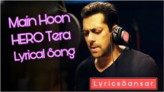 Main Hoon Hero Tera Song With Lyrics |  Salman Khan | HERO | 2015