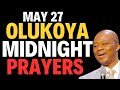 MAY 27, 2024 MIDNIGHT BREAKTHROUGH PRAYERS #drdkolukoyaprayers