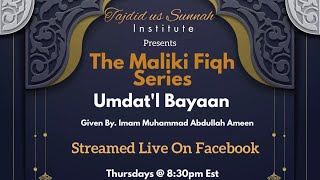 Tajdid us Sunnah Institute Presents The Maliki Series: Umdat'l Bayaan