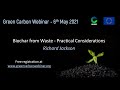 60. Green Carbon Webinar - Biochar from waste: Practical considerations