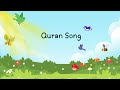 Quran Song for Kids, Love the Quran | Islamic Nasheed for Children