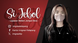 Layanan Sistem Jemput Bola (Sijebol) Imigrasi Ketapang