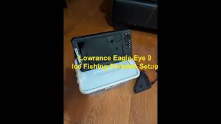 Lowrance Eagle Eye 9 for Ice Fishing Setup Cost under $10 Weight Less Than 7LB