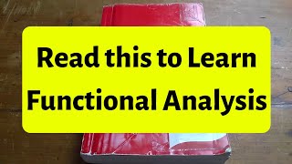 read this to learn functional analysis