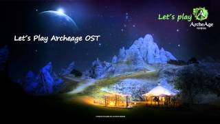 Let´s Play ArcheAge OST - Two Crowns Theme