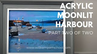 How to Paint a Moonlit Harbour (Part 2 of 2)