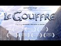 Le Gouffre *Award Winning Short Film*