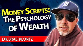 Money Scripts: The Psychology of Wealth