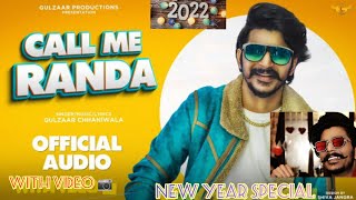 Happy New Year 2022 ft. Gulzaar Chhaniwala | Call Me Randa Song 2022 | Randa Party ( New Version ) |