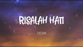 DEWA - Risalah Hati (Lirik)