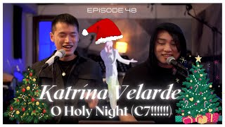 O Holy Moly | HK React 反應 | Katrina Velarde - O Holy Night (C7 Whistle) 2022 version