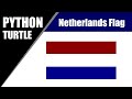 Python Turtle - Draw Netherlands National Flag In Python Turtle Graphics By #BKTutorial