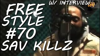 Freestyle #70 - Sav Killz - W/ Interview