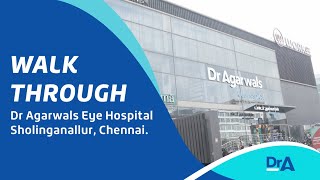 Dr Agarwals Eye Hospital, Shollinganallur | Walkthrough