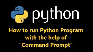 How to run Python in Command Prompt