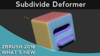 042 ZBrush 2018 Subdivide Deformer