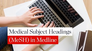 Medical Subject Headings MeSH Medline