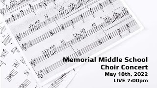 Memorial Choir Concert - May 18th, 2022