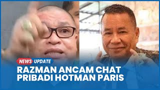 Razman Ancam Bongkar Chat Hotman Paris dengan Iqlima Kim