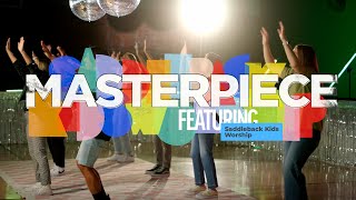 ELEMENTARY WORSHIP | Masterpiece