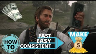 Red Dead Redemption 2 - HOW-TO Make Money FAST & EASY ( NO GLITCH - NO CHEAT - NO GOLD BARS )