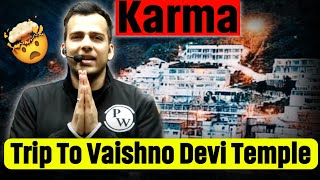 KARMA - TRIP TO VAISHNO DEVI TEMPLE🤯| TK Sir Vaishno Devi Story ❣️ | Vaishno Devi Tour |TK Sir STORY