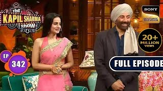Gadar 2 Ke Saath Masti | Sunny Deol, Ameesha Patel | The Kapil Sharma Show S2 | Ep 342 | NEW FE