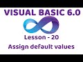 Visual Basic 6.0 | Assign default values