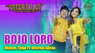 Download Lagu BOJO LORO Dhimas Tedjo Ft Difarina Adella OM ADELL... MP3 Gratis