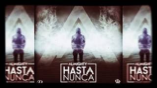 Almighty - Hasta Nunca