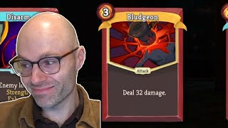 You might need more than a bludgeon... (Slay the Spire)